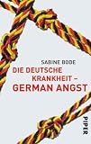 Produkt-Bild: Die deutsche Krankheit - German Angst