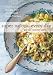 Super Natural Every Day: Well Loved Recipes from My Natural Foods Kitchen by Heidi Swanson