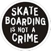 Skateboarding is not a Crime Round Sticker