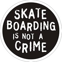 Skateboarding is not a Crime Round Sticker