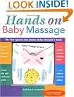 Hands On Baby Massage: The New System that Makes Baby Massage a Snap
