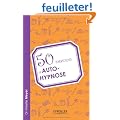 50 exercices d'autohypnose.