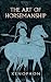 The Art of Horsemanship