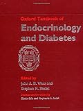 Oxford Textbook of Endocrinology and Diabetes (Oxford Textbook Series)