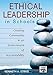Ethical Leadership in Schools: Creating Community in an Environment of Accountability (Leadership for Learning Series)