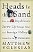 Heads in the Sand: How the Republicans Screw Up Foreign Policy and Foreign Policy Screws Up the Democrats