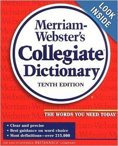 Merriam Webster's Collegiate Dictionary
