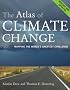 The Atlas of Climate Change: Mapping the World's Greatest Challenge (Atlas Of... (University of California Press))