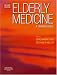 Book Elderly Medicine: A Training Guide