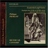 Sonderlich auff Violen: Musiques des XVIIe et XVIIe siecles pour les violes de gambe