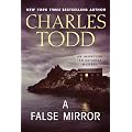 A False Mirror (Inspector Ian Rutledge Mysteries)