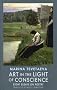 Art in the Light of Conscience: Eight Essays on Poetry
