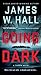 Going Dark: A Thorn Novel (Thorn Mysteries)