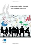 Innovation in Firms: A Microeconomic Perspective