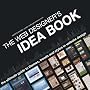The Web Designer's Idea Book: The Ultimate Guide to Themes, Trends & Styles in Website Design: The Ultimate Guide to Themes, Trends and Styles in ... Themes, Trends & Styles in Website Design)