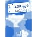 L'image au coll�ge (Livre du professeur)