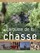 Larousse de la chasse Larousse de la chasse