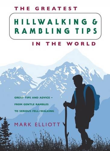 Cover for 'The Greatest Hillwalking and Rambling Tips in the World (The Greatest Tips in the World)'