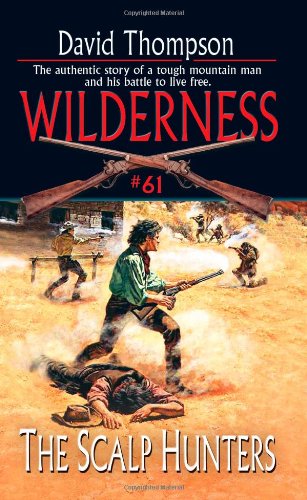 The Scalp Hunters (Wilderness, #61)