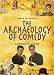 The Archaeology Of Comedy