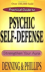 The Llewellyn practical guide to psychic self-defense & well-being