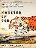 Monster of God: The Man-Eating Predator in the Jungles of History and the Mind