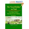 The Good Soldier on Trial: A Sociological Study of Misconduct by the US Military Pertaining to Operation Iron Triangle, Iraq