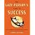 The Lazy Person's Guide to Success: How to Get What You Want Without Killing Yourself for It
