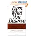 Earn What You Deserve: How to Stop Underearning & Start Thriving