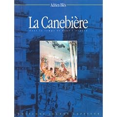 La Canebi�re dans le temps et dans l'espace