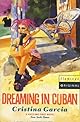 Dreaming in Cuban