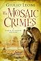 The Mosaic Crimes (A Dante Alighieri Mystery)