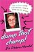 Books : Dump That Chump! From Doormat to Diva in Only Nine Steps--a Guide to Getting Over Mr. Wrong
