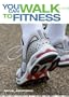You Can Walk to Fitness