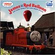 James and the Red Balloon: And Other Thomas the Tank Engine Stories