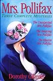 Mrs Pollifax: Three Complete Mysteries (The Unexpected Mrs. Pollifax, The Amazing Mrs. Pollifax, The Elusive Mrs. Polfax)