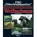 FHQ "F�hrerhauptquartiere": Wolfsschanze (Ostpreu�en)