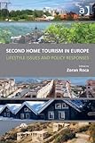 Second home tourism in Europe : lifestyle issues and policy responses