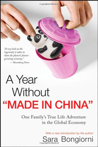 A Year without Made in China: One Family's True Life Adventure in the Global Economy