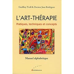 L'Art-th�rapie - Pratiques, techniques et concepts