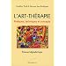 L'Art-th�rapie - Pratiques, techniques et concepts