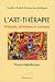 L'Art-th�rapie - Pratiques, techniques et concepts