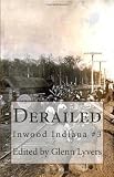 Image of Derailed: Inwood Indiana #3