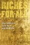 Riches for All: The California Gold Rush and the World