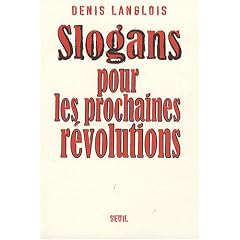 Slogans pour les prochaines r�volutions