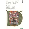 J�sus apr�s J�sus : L'origine du christianisme
