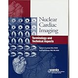 nuclear cardiac imaging terminology and technical aspects