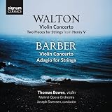 Walton: Violin Concerto, Two Pieces from Henry V; Barber: Violin Concerto, Adagio for Strings