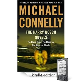 The Harry Bosch Novels: The Black Echo, The Black Ice, The Concrete Blonde