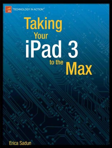 Taking Your iPad 2 to the Max, iOS 5 Edition Taking Your iPad 2 to the Max, iOS 5 Edition